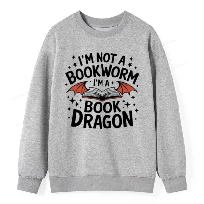 Pagewings I'm Not A Bookworm I'm A Book Dragon Unisex Classic Sweatshirt