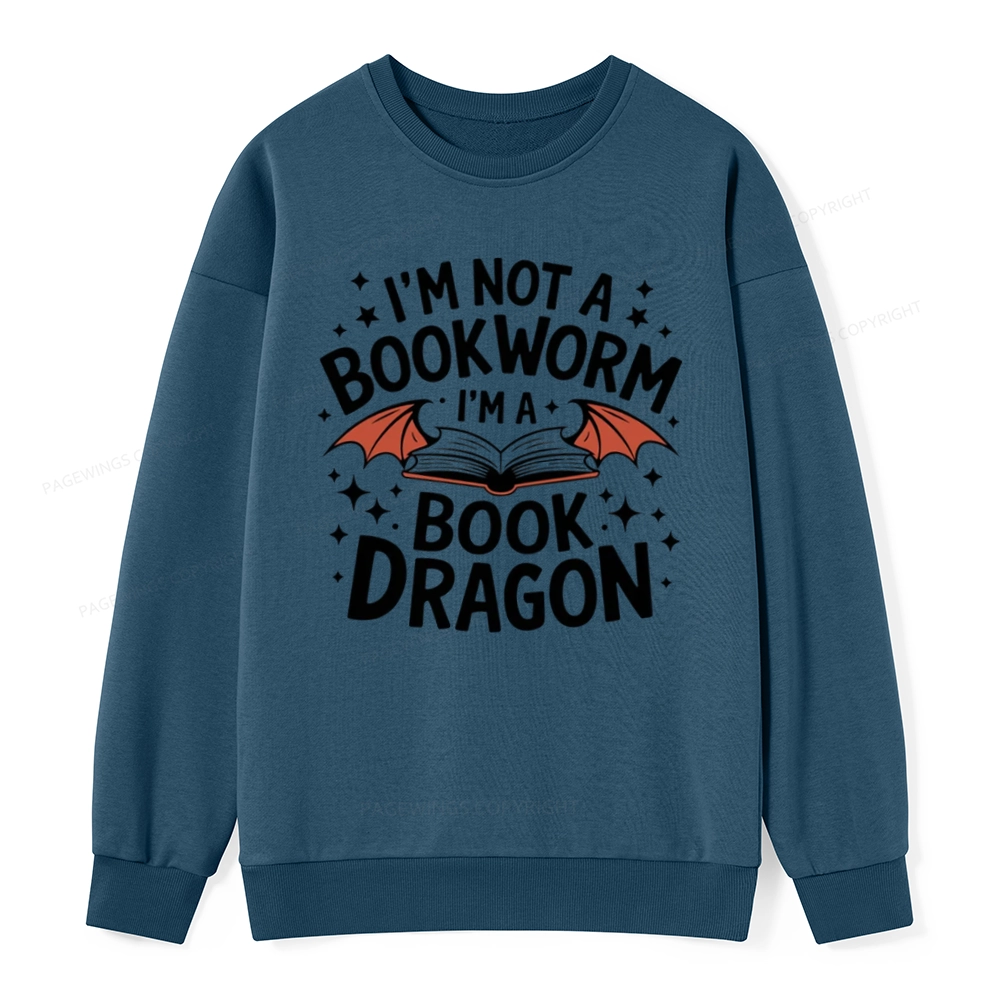 Pagewings I'm Not A Bookworm I'm A Book Dragon Unisex Classic Sweatshirt