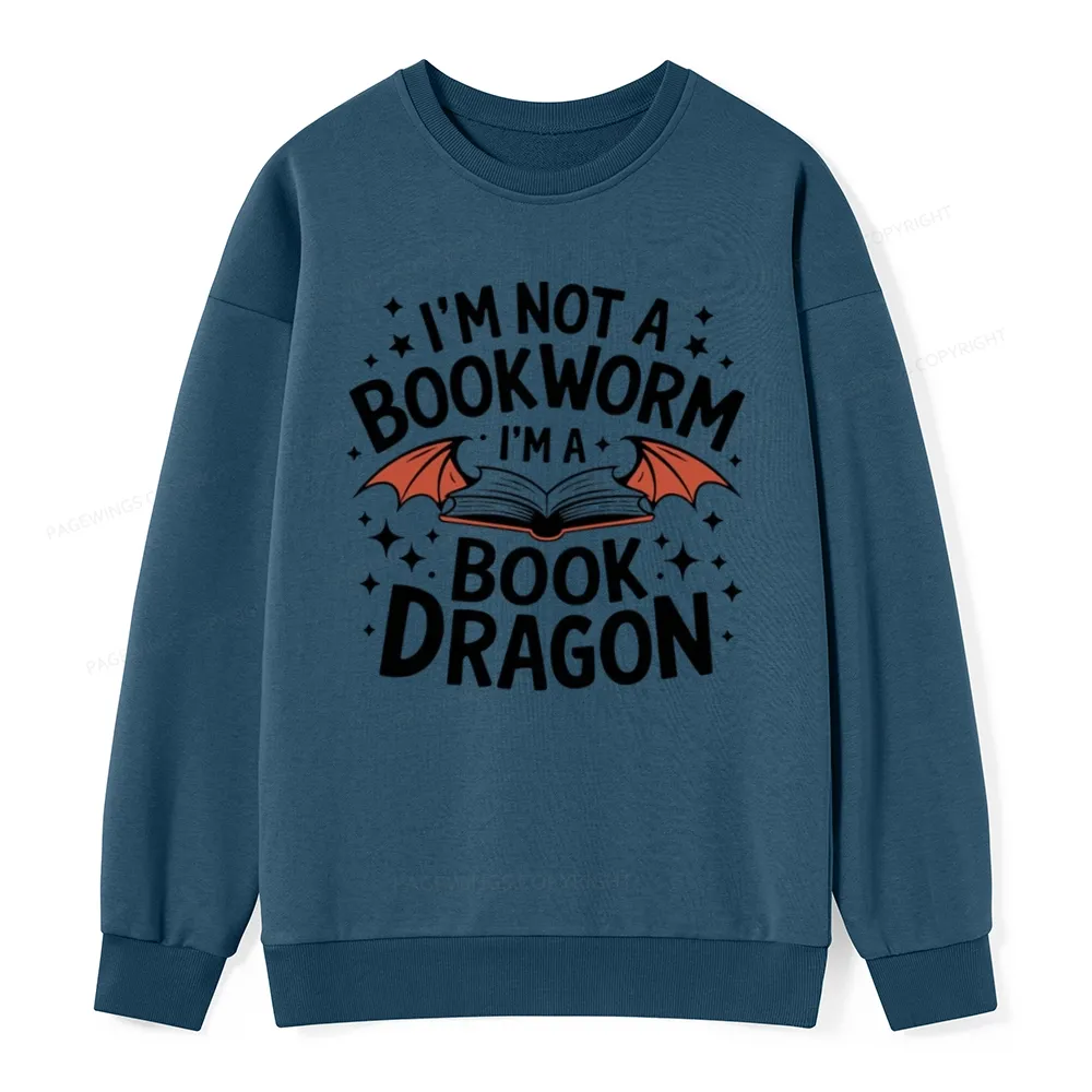 Pagewings I'm Not A Bookworm I'm A Book Dragon Unisex Classic Sweatshirt