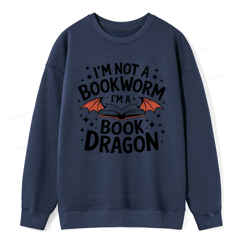 Pagewings I'm Not A Bookworm I'm A Book Dragon Unisex Classic Sweatshirt