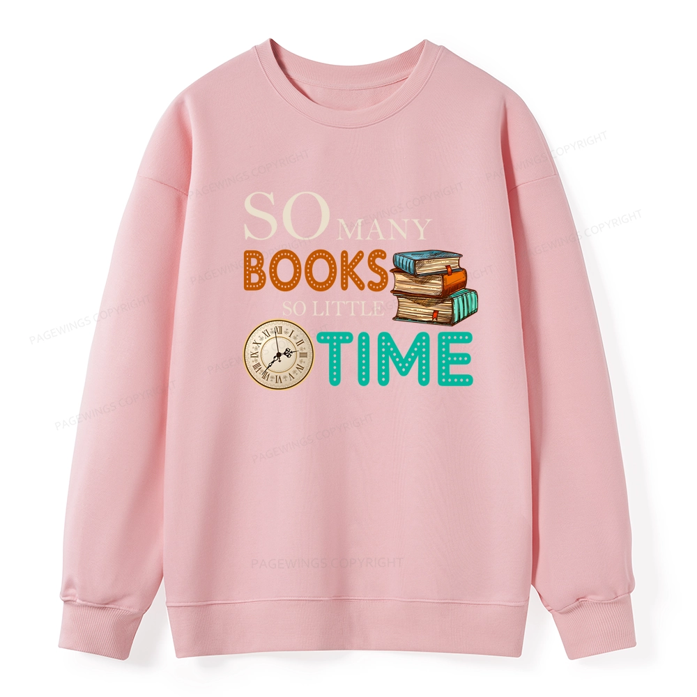 Pagewings So Many Books So Little Time Book Unisex Classic Sweatshirt