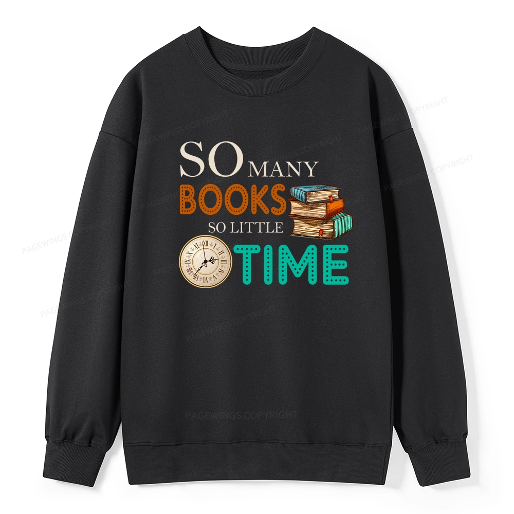 Pagewings So Many Books So Little Time Book Unisex Classic Sweatshirt
