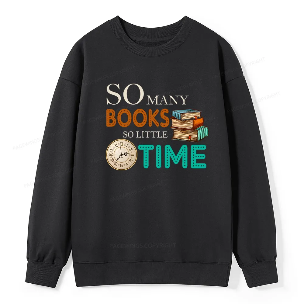 Pagewings So Many Books So Little Time Book Unisex Classic Sweatshirt