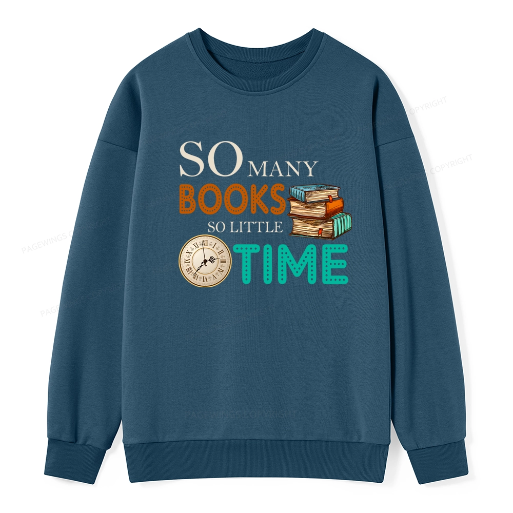 Pagewings So Many Books So Little Time Book Unisex Classic Sweatshirt