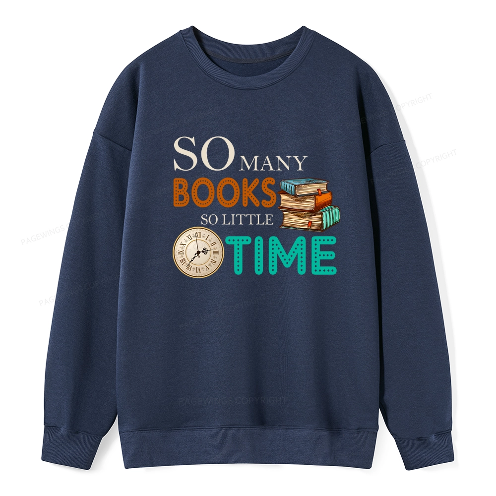 Pagewings So Many Books So Little Time Book Unisex Classic Sweatshirt