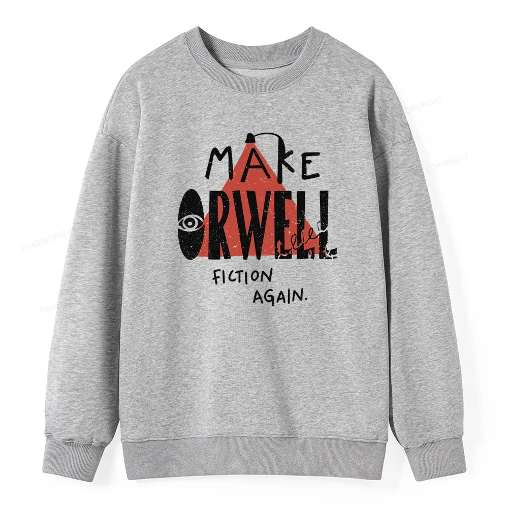 Pagewings Make Orwell Fiction Again Unisex Classic Sweatshirt