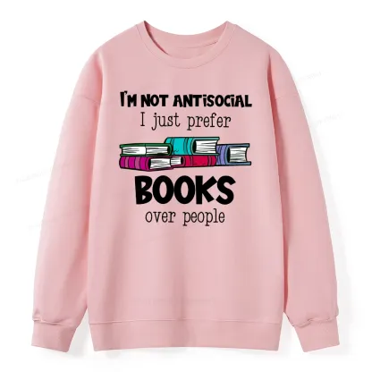 Pagewings Not Antisocial I Just Prefer Books Unisex Classic Sweatshirt
