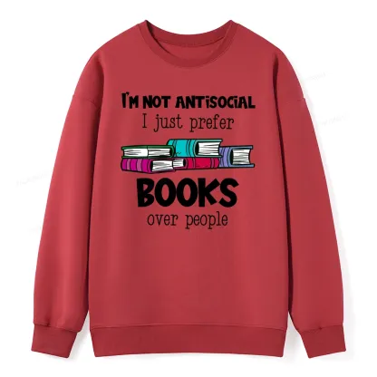 Pagewings Not Antisocial I Just Prefer Books Unisex Classic Sweatshirt