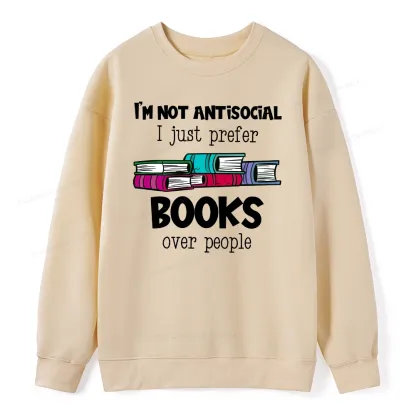 Pagewings Not Antisocial I Just Prefer Books Unisex Classic Sweatshirt