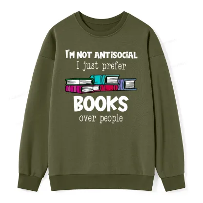 Pagewings Not Antisocial I Just Prefer Books Unisex Classic Sweatshirt