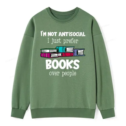 Pagewings Not Antisocial I Just Prefer Books Unisex Classic Sweatshirt