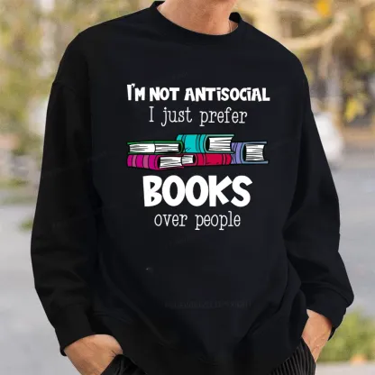 Pagewings Not Antisocial I Just Prefer Books Unisex Classic Sweatshirt