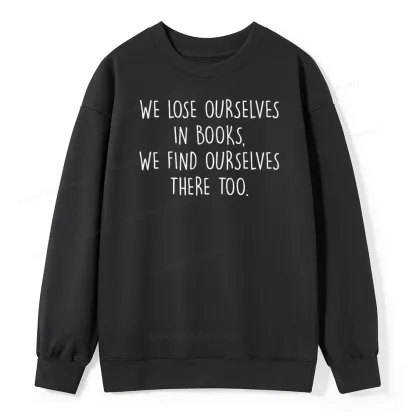 Pagewings Lose Ourselves In Books Unisex Classic Sweatshirt