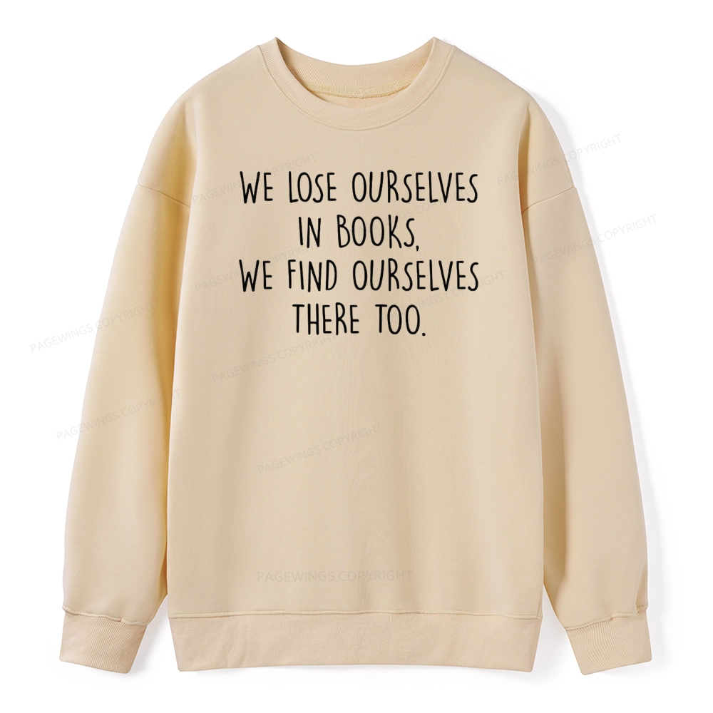 Pagewings Lose Ourselves In Books Unisex Classic Sweatshirt