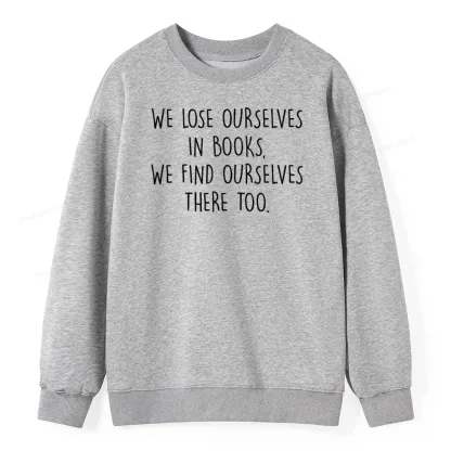Pagewings Lose Ourselves In Books Unisex Classic Sweatshirt