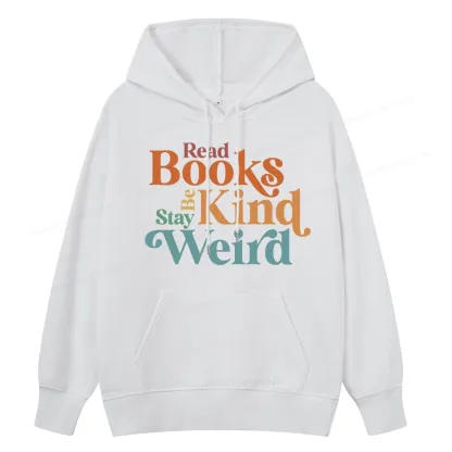 Pagewings Read Books Be Kind Stay Weird Unisex Classic Hoodie
