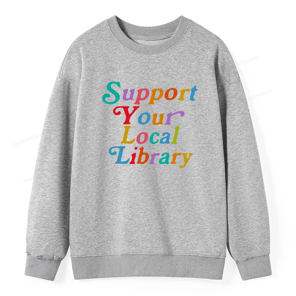 Pagewings Support Your Local Library Unisex Classic Sweatshirt