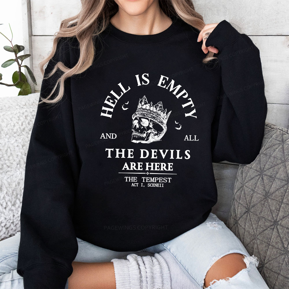 Pagewings Hell Is Empty And All The Devils Are Here Unisex Classic Sweatshirt