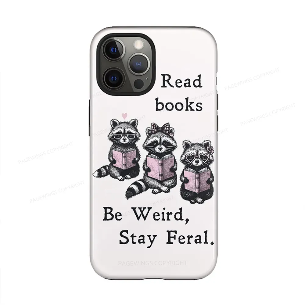 Pagewings Read Books Be Kind Stay Weird Phone Case
