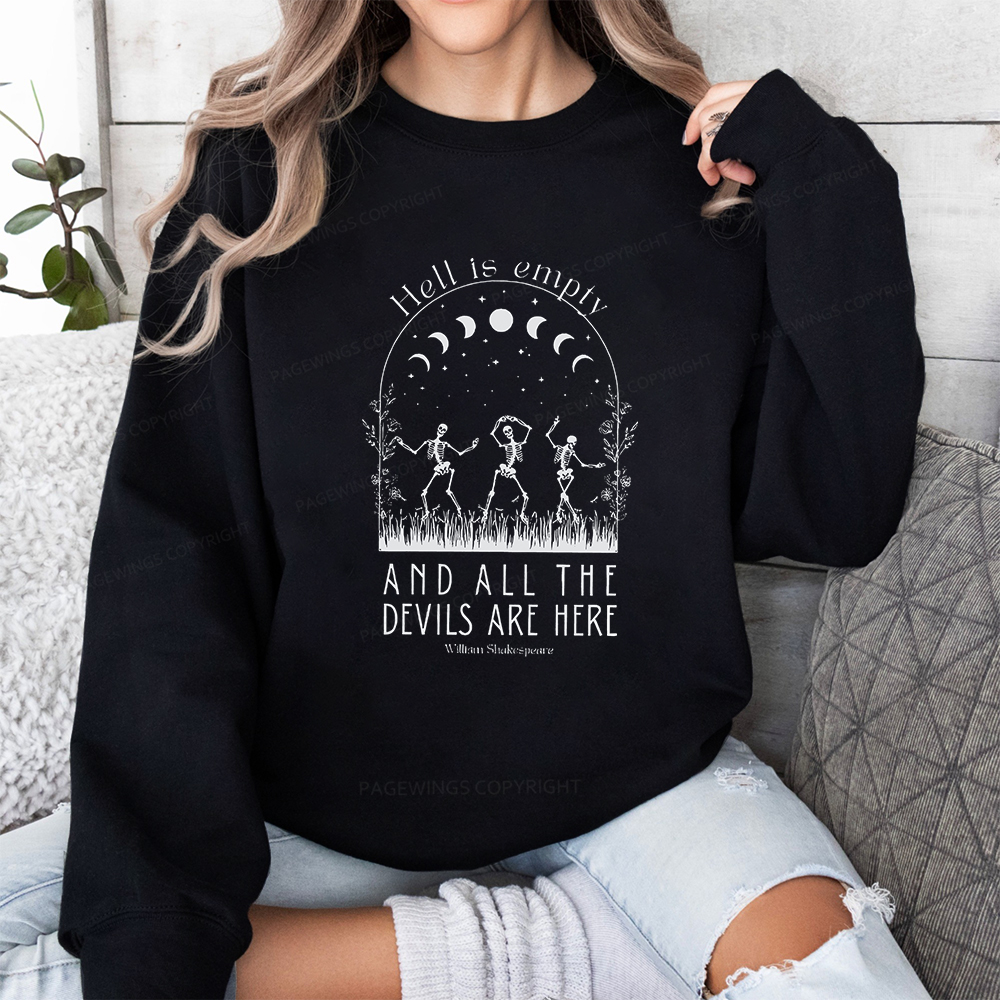 Pagewings Hell is Empty and all the Devils are Here Unisex Classic Sweatshirt