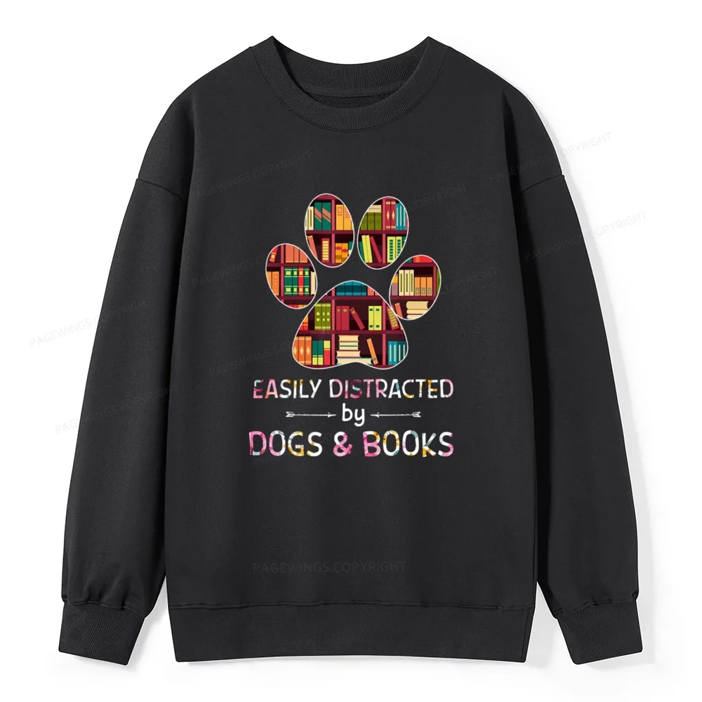 Pagewings Easily Distracted By Dogs And Books Unisex Classic Sweatshirt