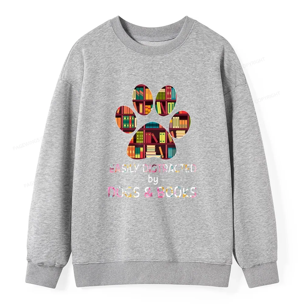 Pagewings Easily Distracted By Dogs And Books Unisex Classic Sweatshirt