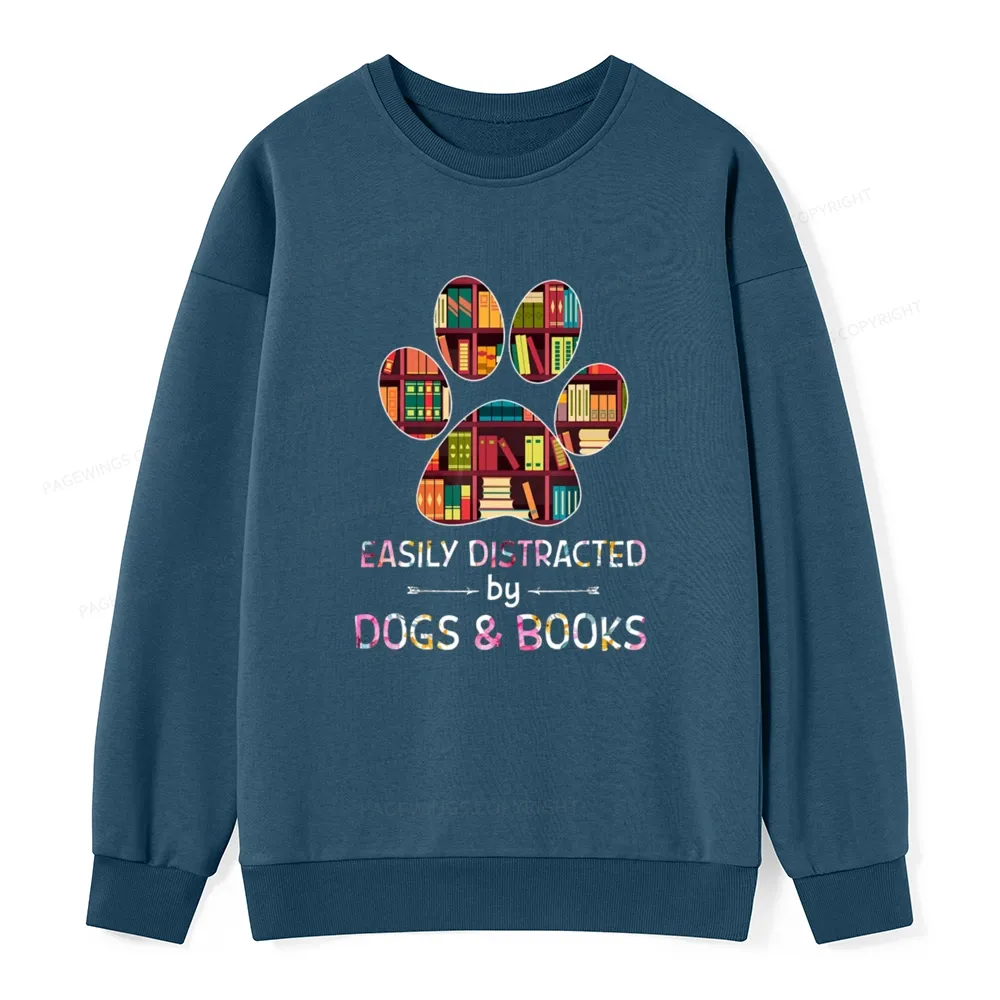 Pagewings Easily Distracted By Dogs And Books Unisex Classic Sweatshirt