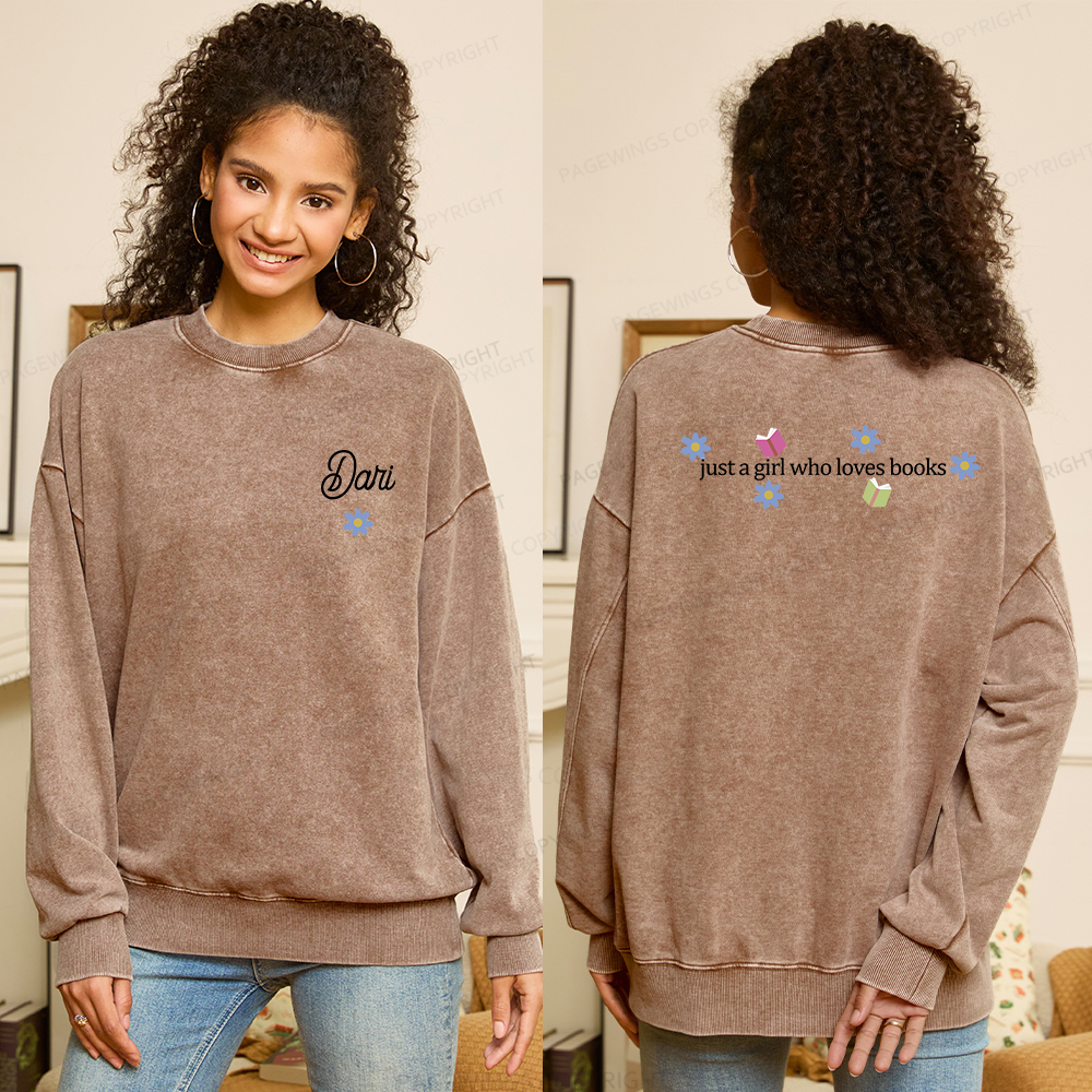 Pagewings Personalized Name Just A Girl Who Loves Books Unisex Washed Sweatshirt
