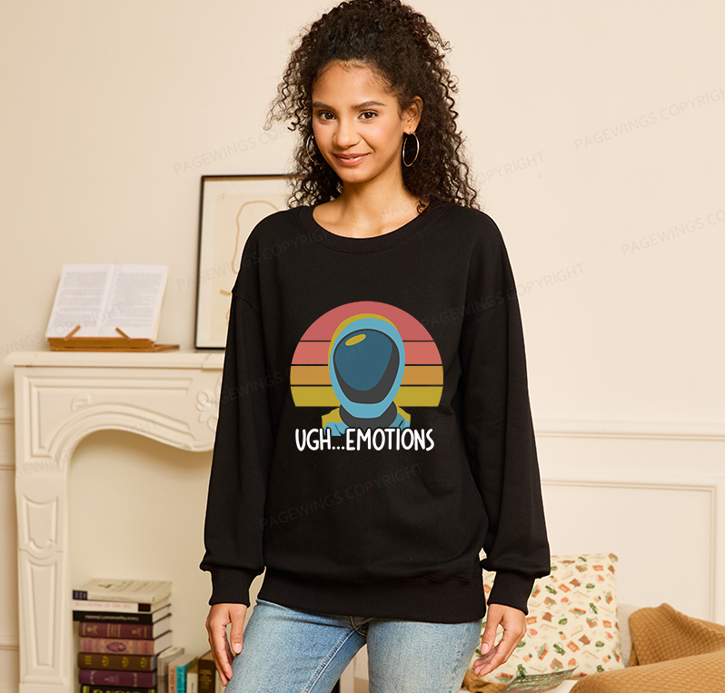 Pagewings Ugh...Emotions Unisex Classic Sweatshirt