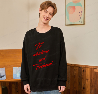 Pagewings To Whatever End Fireheart Unisex Classic Sweatshirt