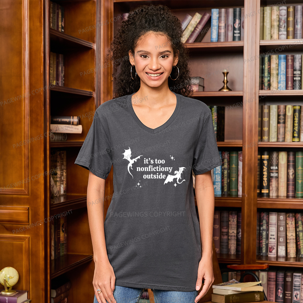 Pagewings It’s Too Nonfictiony Outside V-neck T-shirt