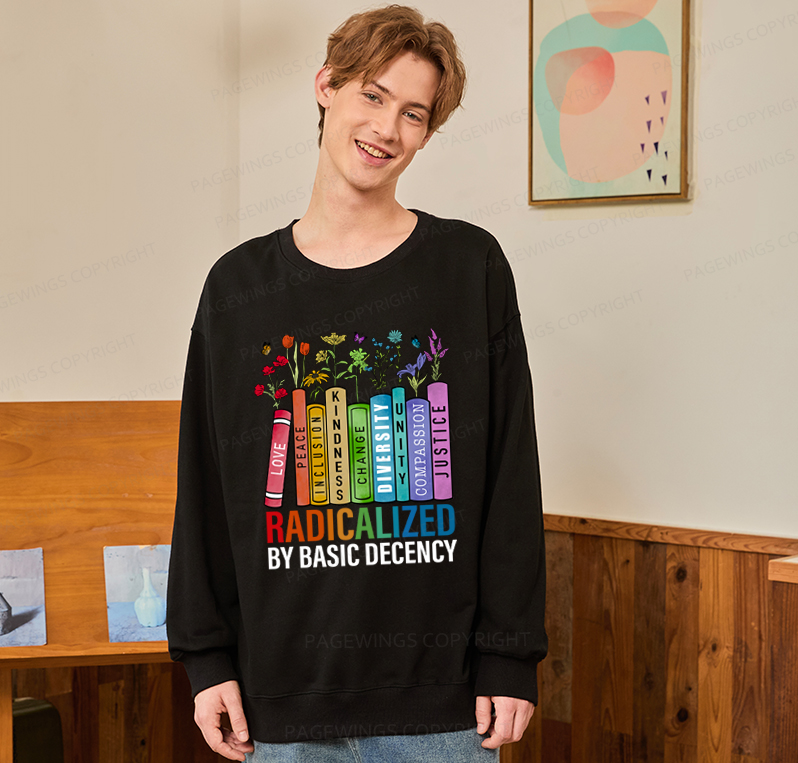 Pagewings Radicalized by Basic Decency Unisex Classic Sweatshirt