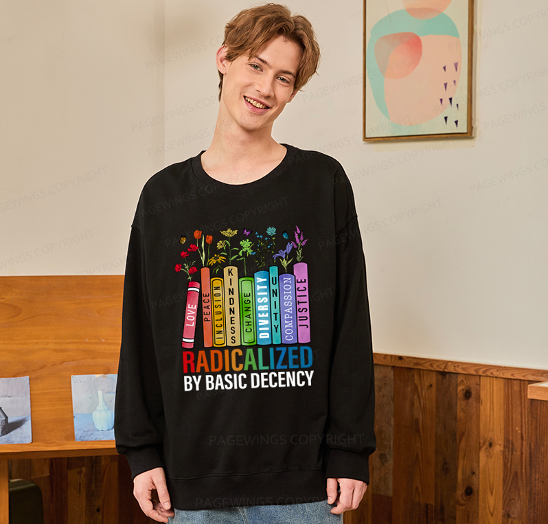 Pagewings Radicalized by Basic Decency Unisex Classic Sweatshirt