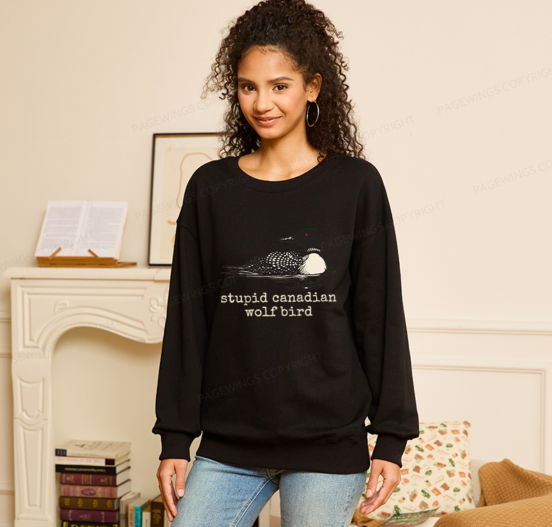 Pagewings Stupid Canadian Wolf Bird Unisex Classic Sweatshirt
