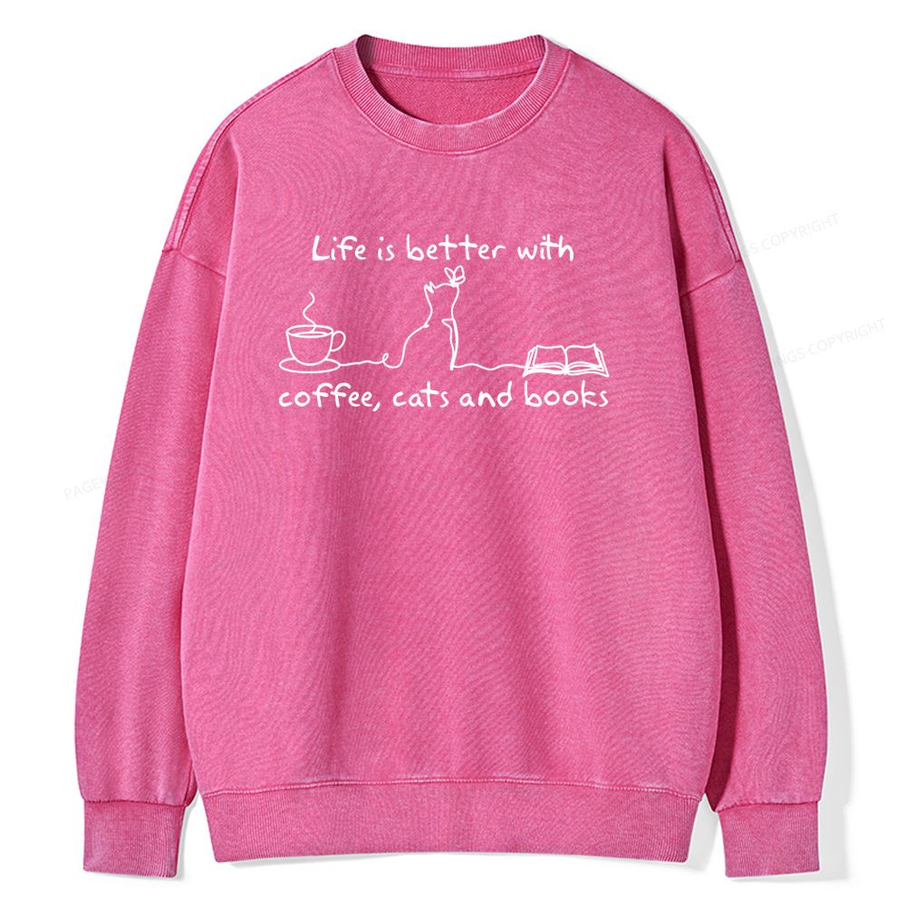Pagewings Life Is Better With Coffee Cats And Books Unisex Washed Sweatshirt