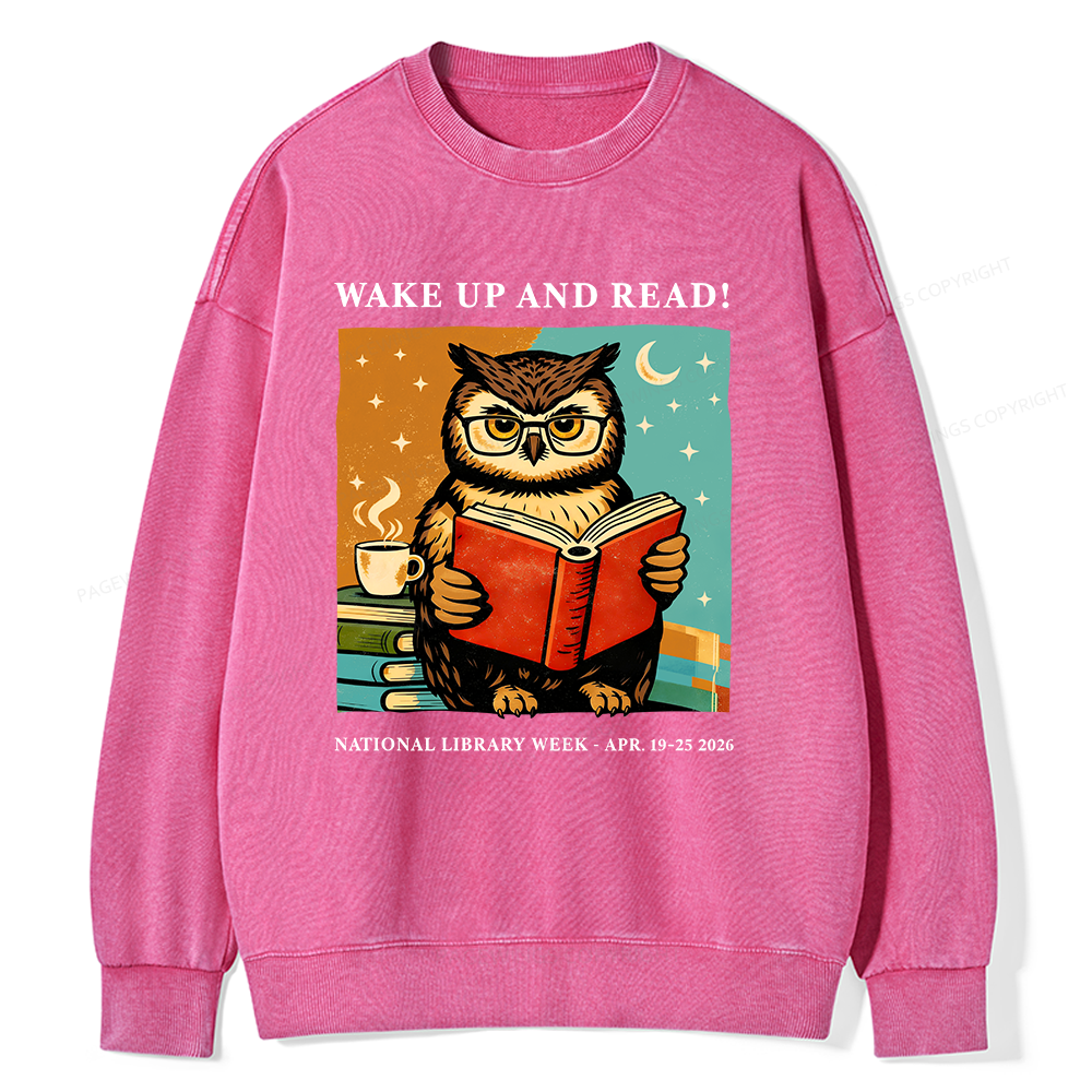 Pagewings Wake Up And Read Unisex Washed Sweatshirt