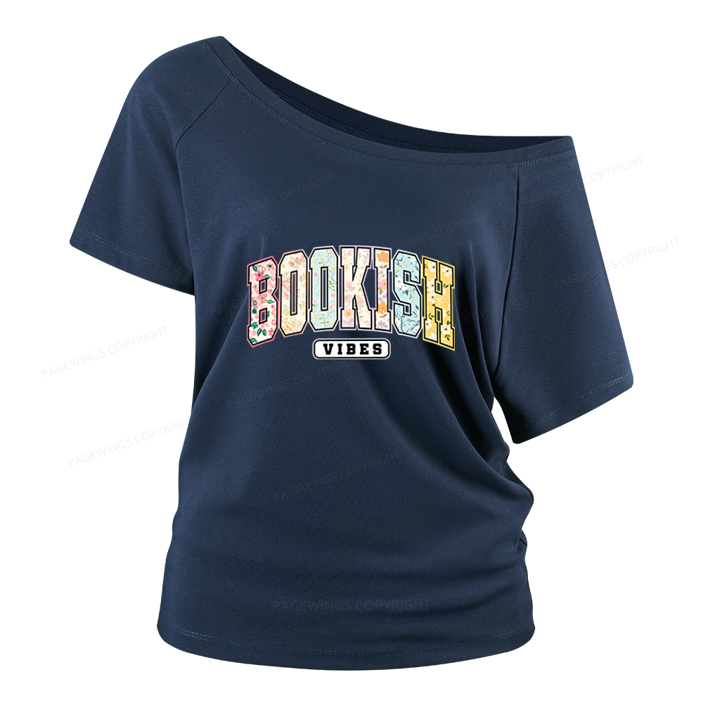 Pagewings Bookish Vibes Women Off Shoulder T-shirts