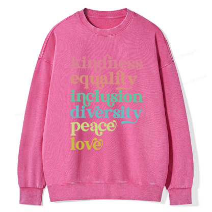 Pagewings Kindness Equality Inclusion Diversity Peace Love Unisex Washed Sweatshirt