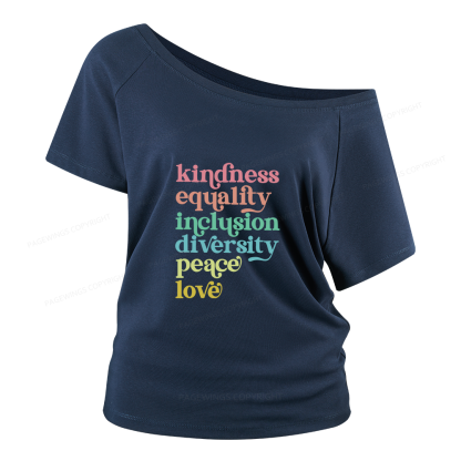 Pagewings Kindness Equality Inclusion Diversity Peace Love Women Off Shoulder T-shirts