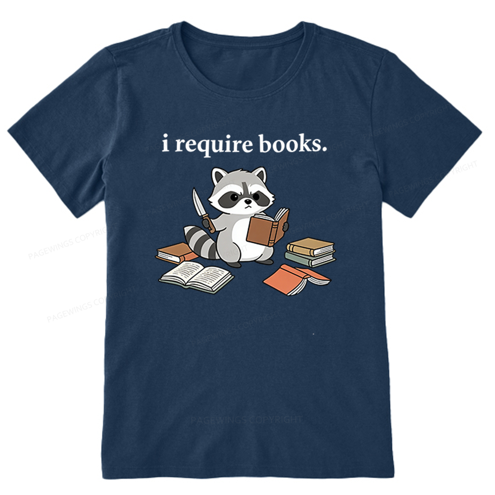 Pagewings I Require Books Unisex Classic T-shirt