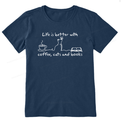 Pagewings Life Is Better With Coffee Cats And Books Unisex Classic T-shirt