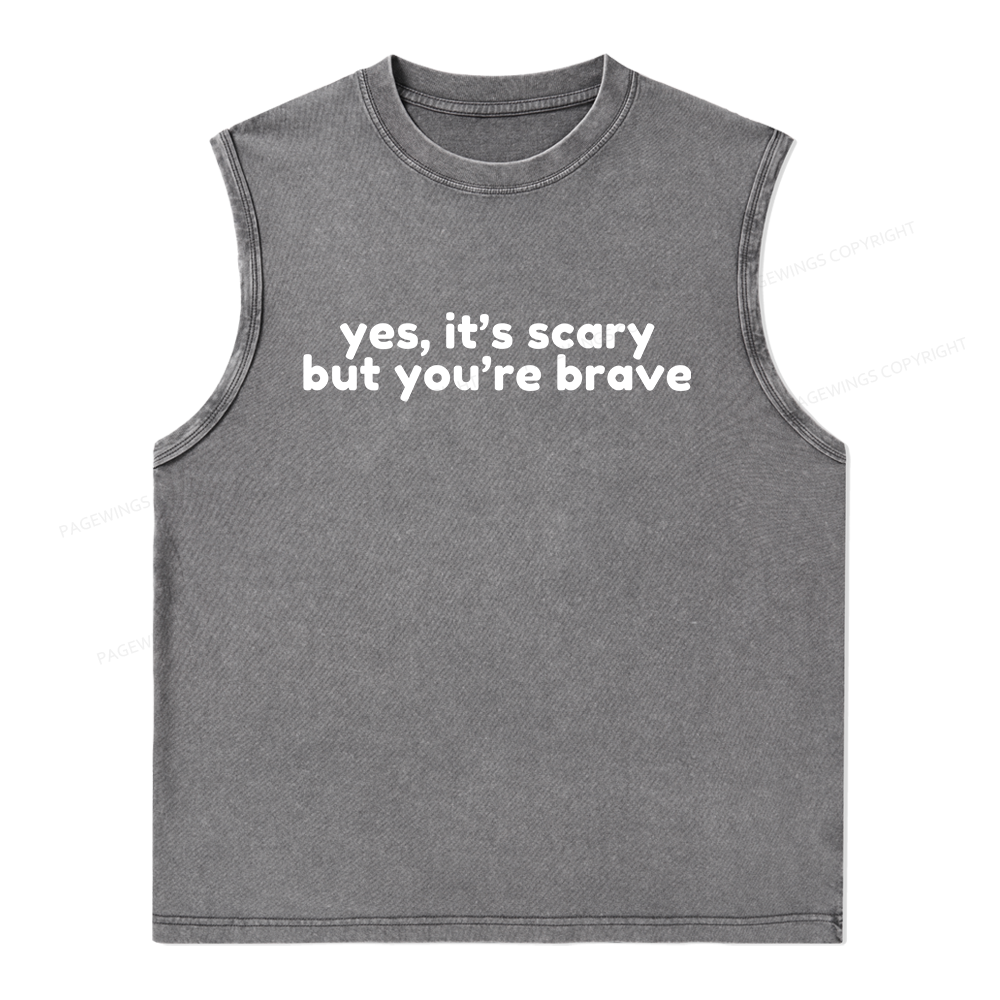Pagewings Yes It's Scary But You're Brave Unisex Washed Tank Top