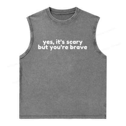 Pagewings Yes It's Scary But You're Brave Unisex Washed Tank Top