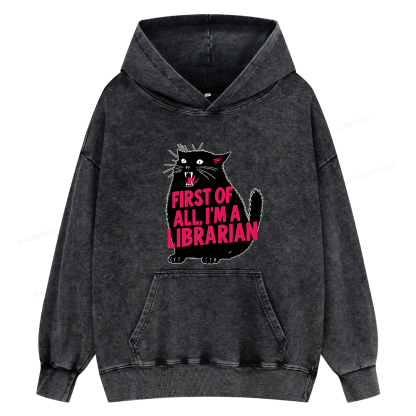 Pagewings First of All I'm a Librarian Unisex Washed Hoodie