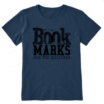Pagewings Book Marks Are For Quitters Unisex Classic T-shirt