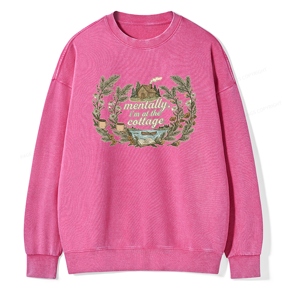 Pagewings Mentally I'm At The Cottage Unisex Washed Sweatshirt