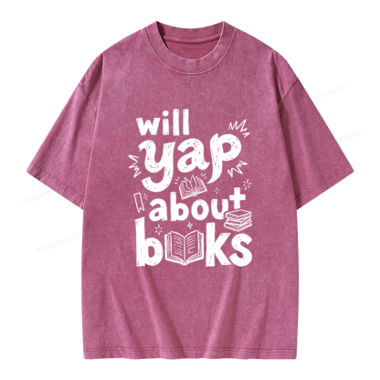 Pagewings Will Yap About Books Unisex Washed T-shirt