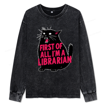 Pagewings First of All I'm a Librarian Unisex Washed Long Sleeve T-shirt