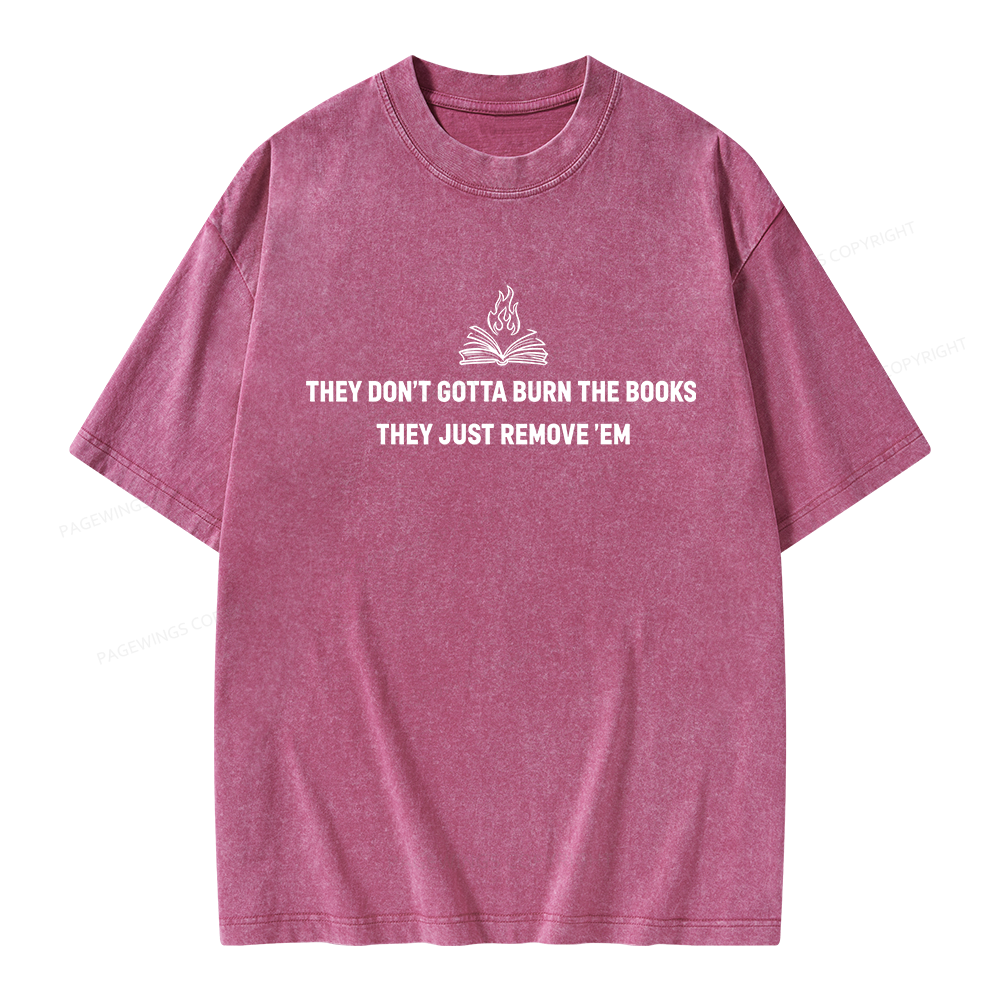 Pagewings They Don’t Gotta Burn the Books Unisex Washed T-shirt