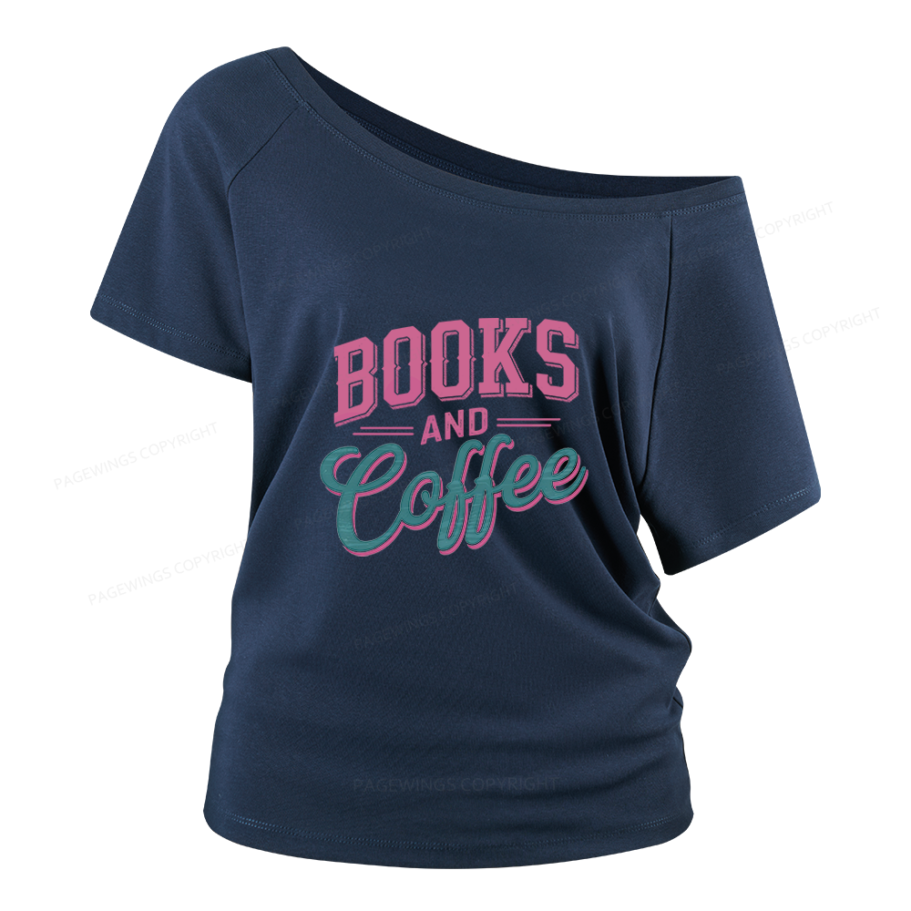 Pagewings Books And Coffee Women Off Shoulder T-shirts